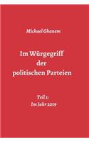 Im Würgegriff der politischen Parteien
