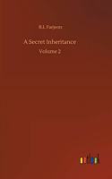 A Secret Inheritance