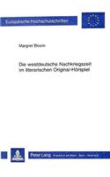 Die Westdeutsche Nachkriegszeit Im Literarischen Original-Hoerspiel
