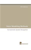 Voice Modeling Methods