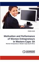 Motivation and Performance of Women Entrepreneurs in Western Cape