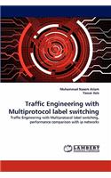Traffic Engineering with Multiprotocol Label Switching