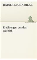Erzahlungen Aus Dem Nachlass: (German)