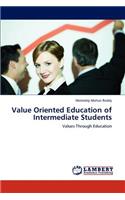 Value Oriented Education of Intermediate Students