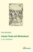 Irische Texte mit Worterbuch: 2. Teil - Worterbuch