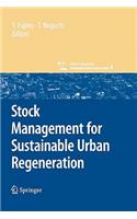Stock Management for Sustainable Urban Regeneration