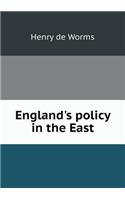 England's Policy in the East
