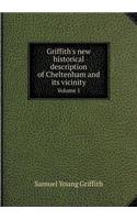 Griffith's new historical description of Cheltenham and its vicinity Volume 1
