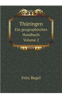 Thüringen Ein geographisches Handbuch. Volume 2