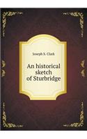 An Historical Sketch of Sturbridge