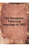 The Bonaparte-Patterson Marriage in 1803