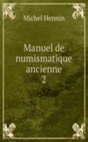 Manuel de numismatique ancienne