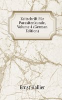 Zeitschrift Fur Parasitenkunde, Volume 4 (German Edition)