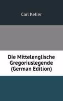 Die Mittelenglische Gregoriuslegende (German Edition)