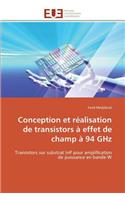 Conception Et Réalisation de Transistors À Effet de Champ À 94 Ghz