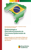 Epidemiologia e Georreferenciamento do Carcinoma Epidermoide de Boca