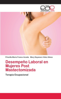 Desempeño Laboral en Mujeres Post Mastectomizada