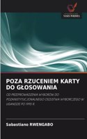 Poza Rzuceniem Karty Do Glosowania