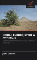 Media I Ludobójstwo W Rwandzie