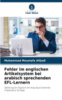 Fehler im englischen Artikelsystem bei arabisch sprechenden EFL-Lernern