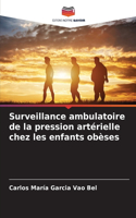 Surveillance ambulatoire de la pression artérielle chez les enfants obèses