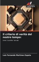 criterio di verità del nostro tempo