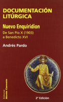 Documentacion Liturgica: Nuevo Enquiridion. De San Pio X (1903) a Benedicto XVI (Diccionarios MC) (Spanish Edition)