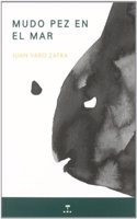 MUDO PEZ EN EL MAR (LOS DIAS TERRESTRES) (Spanish Edition)