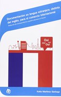 Documentacion en lengua extranjera, distinta del ingles, para el comercio internacional: Redaccion de correspondencia y gestion aduanera en frances