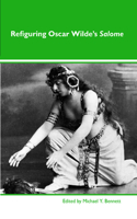 Refiguring Oscar Wilde’s Salome