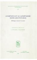Jansénius et le jansénisme dans les Pays-Bas: Mélanges Lucien Ceyssens(56 Bibliotheca Ephemeridum Theologicarum Lovaniensium)