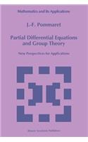 Partial Differential Equations and Group Theory: New Perspectives for Applications(293 Mathematics and Its Applications)