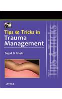 Tips and Tricks in Trauma Management