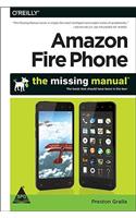 Amazon Fire Phone: The Missing Manual