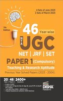 46 Year-wise NTA UGC NET/ JRF/ SET Paper 1 (Compulsory) Teaching & Research Aptitude Previous Year Solved Papers (2023 - 2004) 7th Edition | PYQs Question Bank | National Eligibility Test |