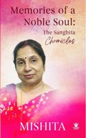 Memories of a Noble Soul
