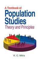 A Textbook of Population Studies: Theory and Principles