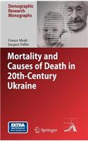 Mortality and Causes of Death in 20th-Century Ukraine