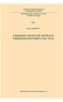 Russian Advocate of Peace: Vasilii Malinovskii (1765-1814)