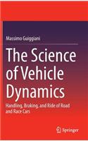 The Science of Vehicle Dynamics: Handling, Braking, and Ride of Road and Race Cars