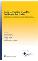 Corporate Taxation, Group Debt Funding and Base Erosion