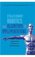 Evolutionary Robotics: From Algorithms to Implementations