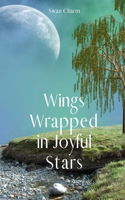 Wings Wrapped in Joyful Stars