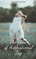 The Glow of Aspirational Joy