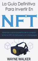 Guía Definitiva Para Invertir En NFT