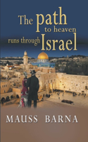 path to heaven runs through Israel