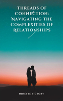 Threads of Connection: Navigating the Complexities of Relationships