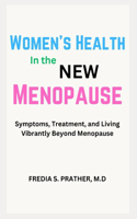 Women's Health in the New Menopause