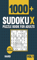 Sudoku X Puzzles for Adults: 1000+ Hard Sudoku X Puzzles with Solutions - Vol 1