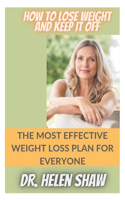 How to Lose Weight and Keep It Off